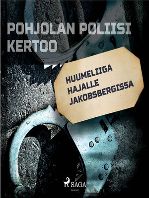 cover image of Huumeliiga hajalle Jakobsbergissa